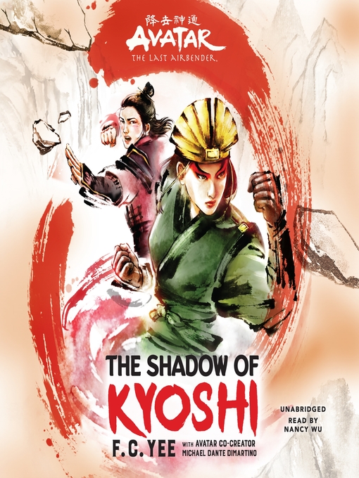 Title details for Avatar: The Last Airbender: The Shadow of Kyoshi by F. C. Yee - Wait list